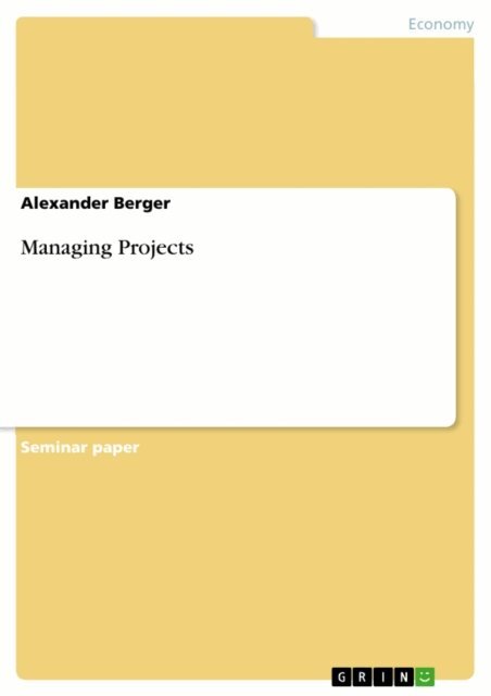 Alexander Berger - Managing Projects, E-bok