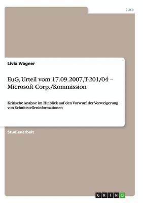 Livia Wagner - EuG, Urteil vom 17.09.2007, T-201/04 - Microsoft Corp./Kommission, Häftad. Tillgänglighet: Lägg i varukorg