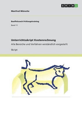 Manfred Wünsche - Unterrichtsskript Kostenrechnung, Häftad
