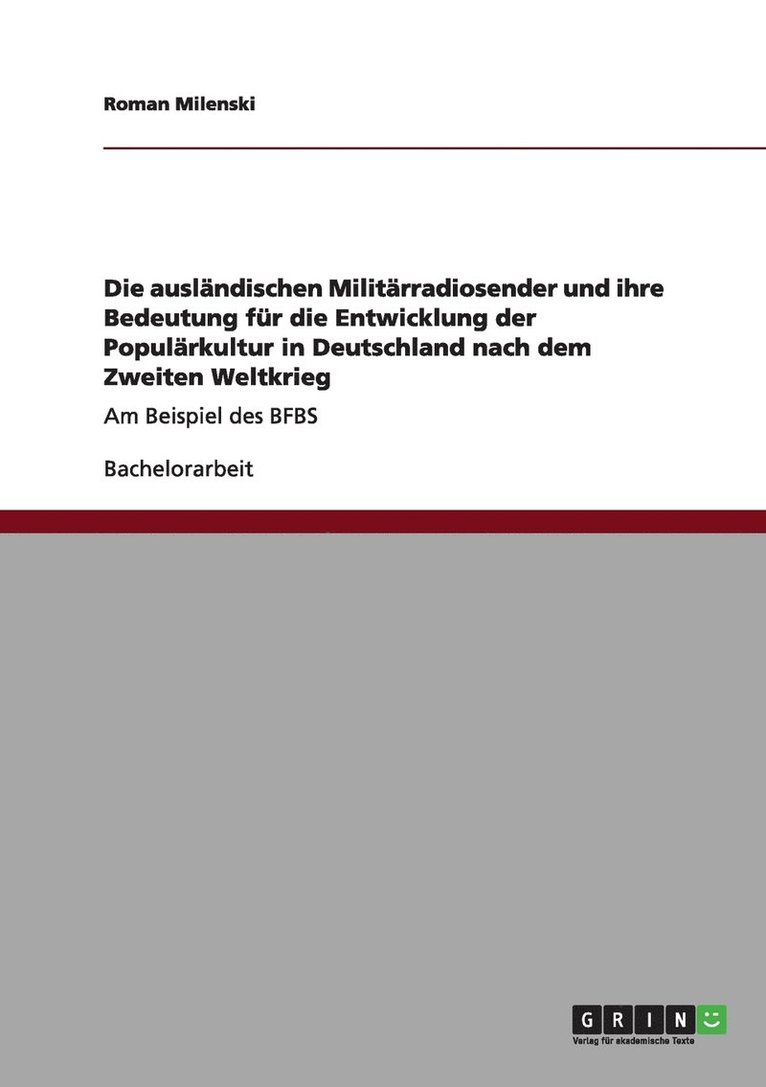 Martin Philipp Wiesert - ausländischen Militärradiosender und ihre Bedeutung für die Entwicklung der Populärkultur in Deutschland nach dem Zweiten Weltkrieg, Häftad. Tillgänglighet: Lägg i varukorg