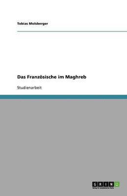 Tobias Molsberger - Das Französische im Maghreb, Häftad