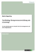 Nachhaltige Kompetenzentwicklung mit eLearning?