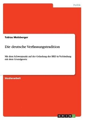 Tobias Molsberger - deutsche Verfassungstradition, Häftad