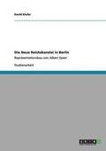 Die Neue Reichskanzlei in Berlin