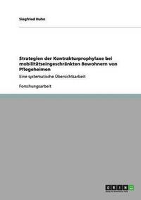 Kontrakturprophylaxe bei mobilit�tseingeschr�nkten Bewohnern von Pflegeheimen