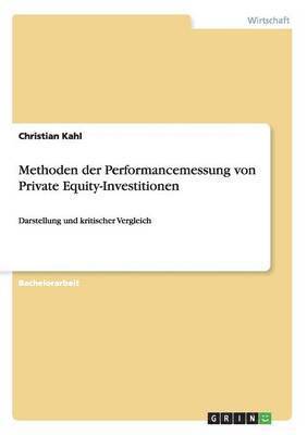 Christian Kahl - Methoden der Performancemessung von Private Equity-Investitionen, Häftad