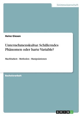 Heinz Giesen - Unternehmenskultur. Schillerndes Phänomen oder harte Variable?, Häftad. Tillgänglighet: Lägg i varukorg