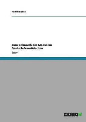 Hamid Baalla - Zum Gebrauch des Modus im Deutsch-Französischen, Häftad. Tillgänglighet: Lägg i varukorg
