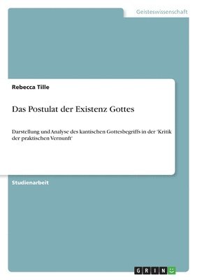 Rebecca Tille - Postulat der Existenz Gottes, Häftad