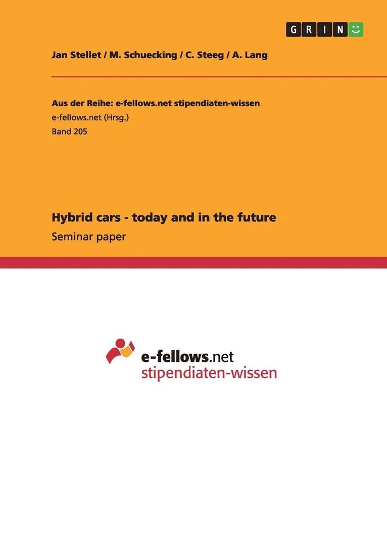 Jan Stellet, M Schuecking, C Steeg - Hybrid cars - today and in the future, Häftad