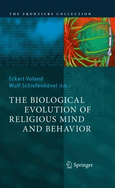 Wulf Schiefenhovel, Eckart Voland - Biological Evolution of Religious Mind and Behavior, E-bok