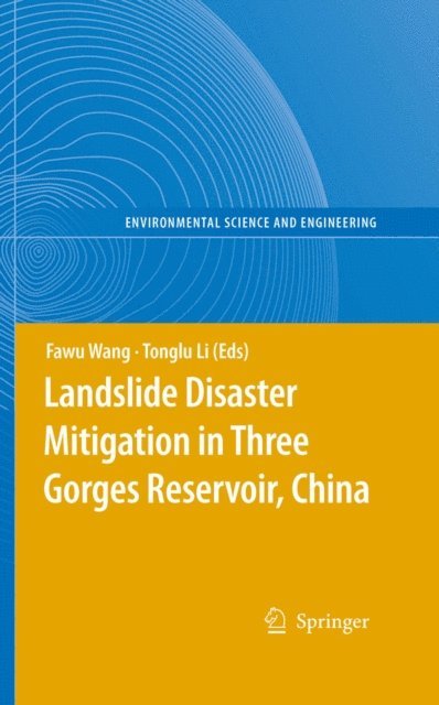 Tonglu Li, Fawu Wang - Landslide Disaster Mitigation in Three Gorges Reservoir, China, E-bok