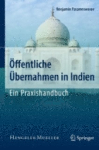 Benjamin Parameswaran - Öffentliche Übernahmen in Indien - Ein Praxishandbuch, E-bok