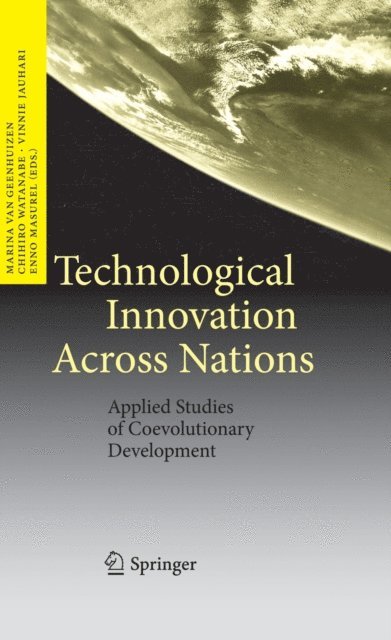 Enno Masurel, Vinnie Jauhari, Chihiro Watanabe, Marina van Geenhuizen - Technological Innovation Across Nations, E-bok