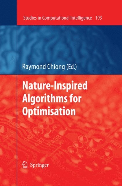 Raymond Chiong - Nature-Inspired Algorithms for Optimisation, E-bok