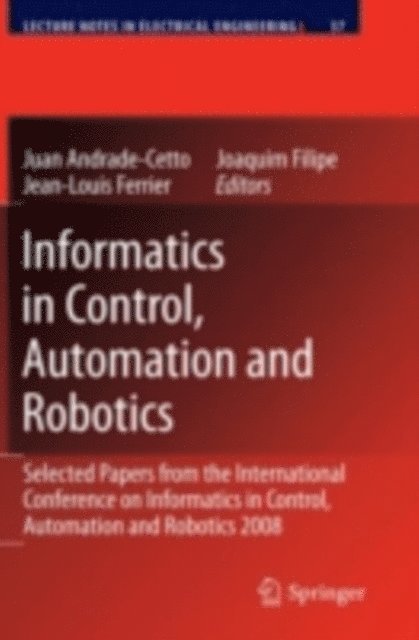 Joaquim Filipe, Jean-Louis Ferrier, Juan Andrade Cetto - Informatics in Control, Automation and Robotics, E-bok