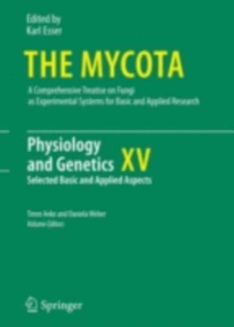 Daniela Weber, Timm Anke - Physiology and Genetics, E-bok