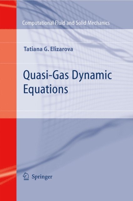 Tatiana G. Elizarova - Quasi-Gas Dynamic Equations, E-bok