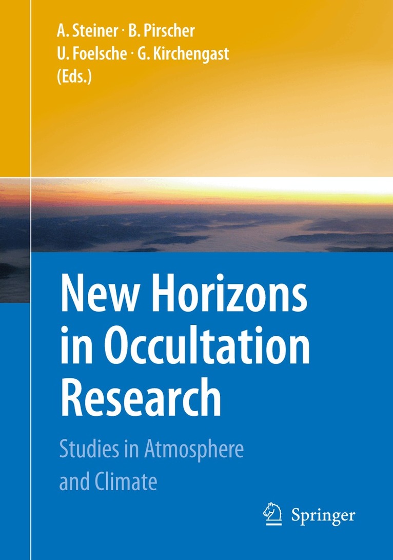 Andrea Steiner, Barbara Pirscher, Ulrich Foelsche, Gottfried Kirchengast - New Horizons in Occultation Research, Inbunden