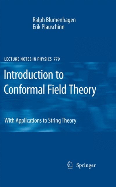 Erik Plauschinn, Ralph Blumenhagen - Introduction to Conformal Field Theory, E-bok