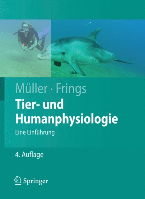 Stephan Frings, Werner A. Muller - Tier- und Humanphysiologie, E-bok