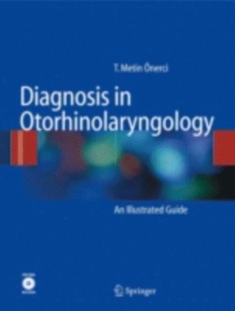 T. Metin Onerci - Diagnosis in Otorhinolaryngology, E-bok