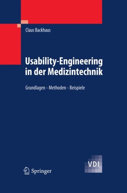 Claus Backhaus - Usability-Engineering in der Medizintechnik, E-bok