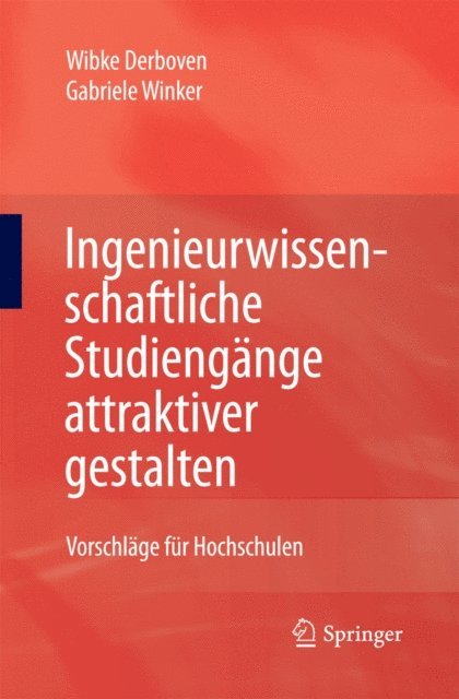 Gabriele Winker, Wibke Derboven - Ingenieurwissenschaftliche Studiengänge attraktiver gestalten, E-bok