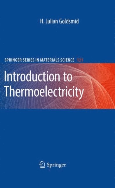 H. Julian Goldsmid - Introduction to Thermoelectricity, E-bok