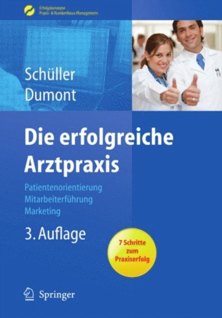 Monika Dumont, Anne M. Schuller - Die erfolgreiche Arztpraxis, E-bok