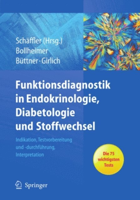 Christiane Girlich, Roland Buttner, Cornelius Bollheimer, Andreas Schaffler, Andreas Schaffler - Funktionsdiagnostik in Endokrinologie, Diabetologie und Stoffwechsel, E-bok