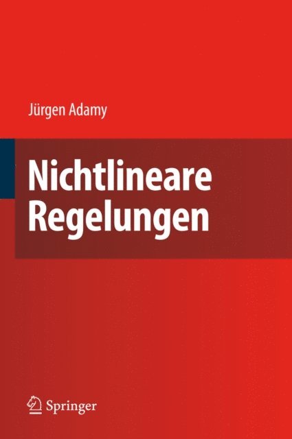 Jurgen Adamy - Nichtlineare Regelungen, E-bok