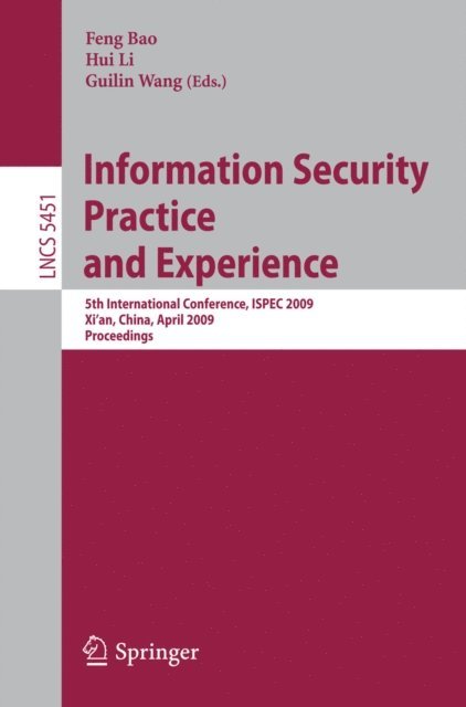 Guilin Wang, Hui Li, Feng Bao - Information Security Practice and Experience, E-bok