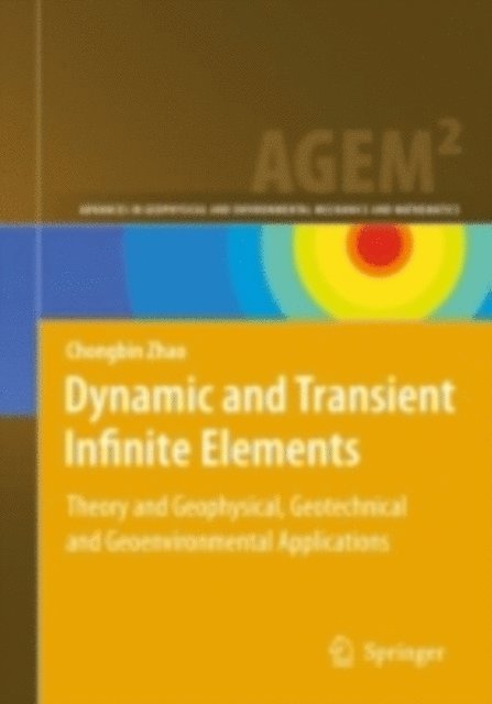 Chongbin Zhao - Dynamic and Transient Infinite Elements, E-bok