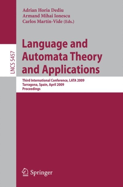 Carlos Martin-Vide, Armand Mihai Ionescu, Adrian Horia Dediu - Language and Automata Theory and Applications, E-bok