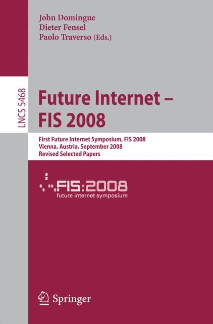 Paolo Traverso, John Domingue - Future Internet - FIS 2008, E-bok