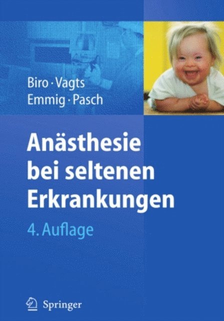 Thomas Pasch, Uta Emmig, Dierk A. Vagts, Peter Biro - Anästhesie bei seltenen Erkrankungen, E-bok