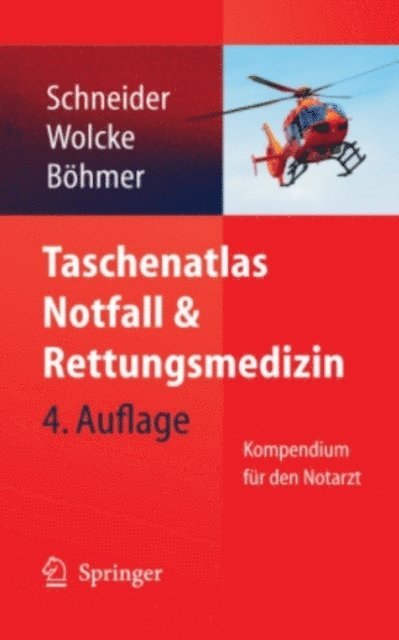 Roman Bohmer, Benno Wolcke, Thomas Schneider - Taschenatlas Notfall & Rettungsmedizin, E-bok