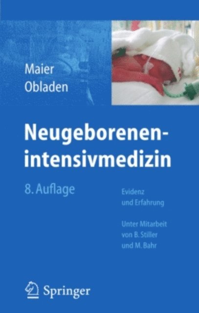 Michael Obladen, Rolf F. Maier - Neugeborenenintensivmedizin, E-bok