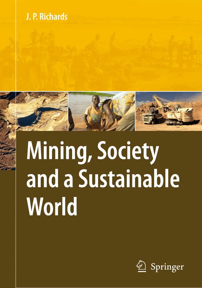 Jeremy Richards - Mining, Society, and a Sustainable World, Inbunden. Tillgänglighet: Lägg i varukorg