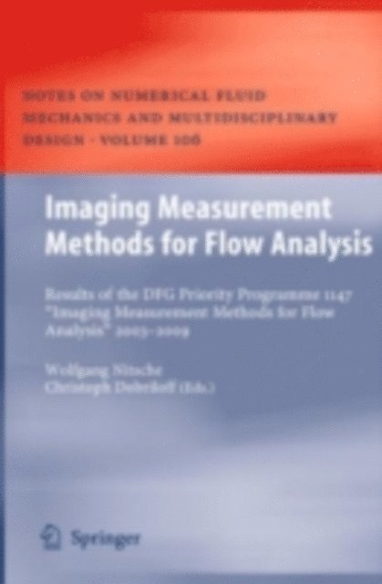 Christoph Dobriloff, Wolfgang Nitsche - Imaging Measurement Methods for Flow Analysis, E-bok