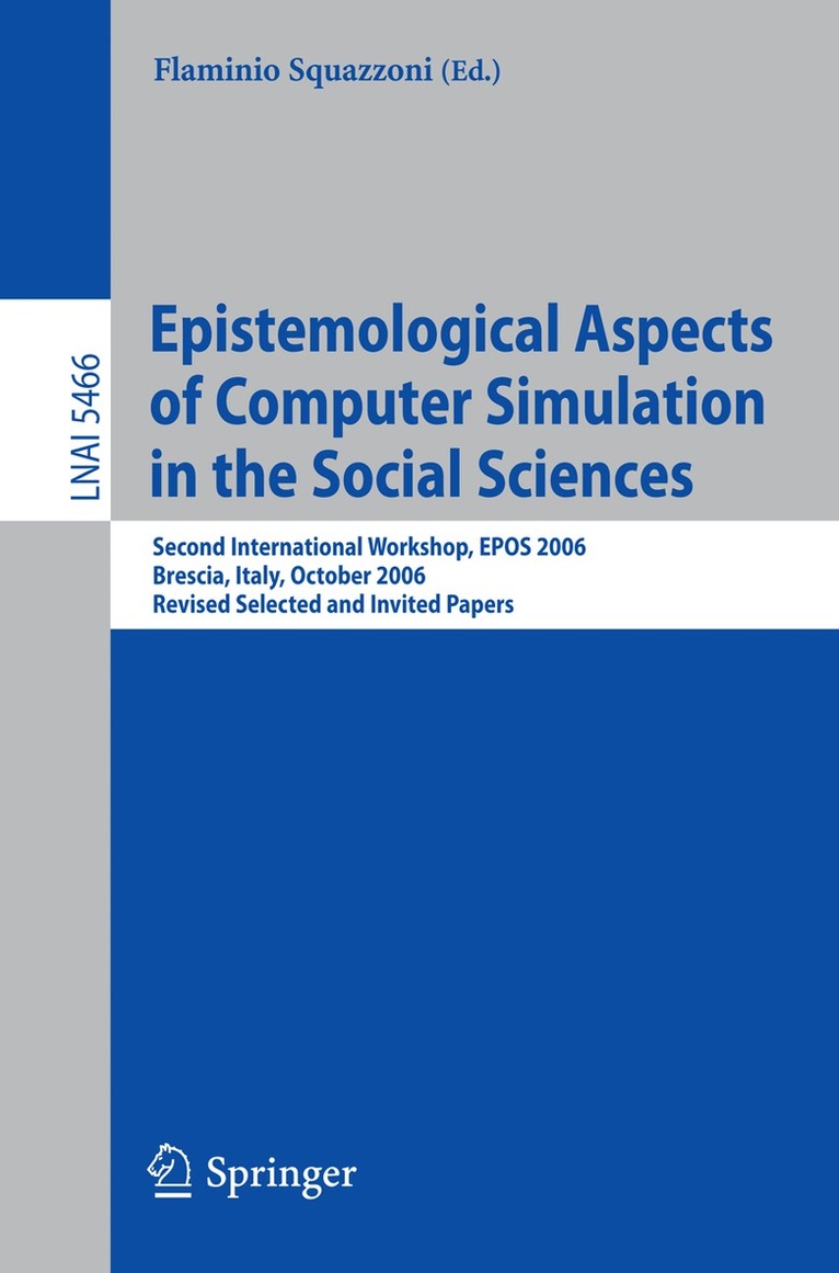 Flaminio Squazzoni - Epistemological Aspects of Computer Simulation in the Social Sciences, Häftad