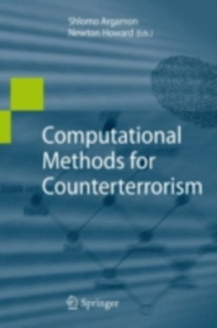 Newton Howard, Shlomo Argamon - Computational Methods for Counterterrorism, E-bok