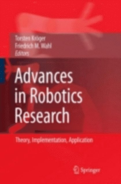 Friedrich Wahl, Torsten Kroger - Advances in Robotics Research, E-bok