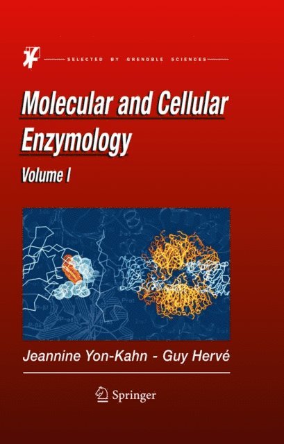 G. Herve, Jeannine Yon-Kahn - Molecular and Cellular Enzymology, E-bok