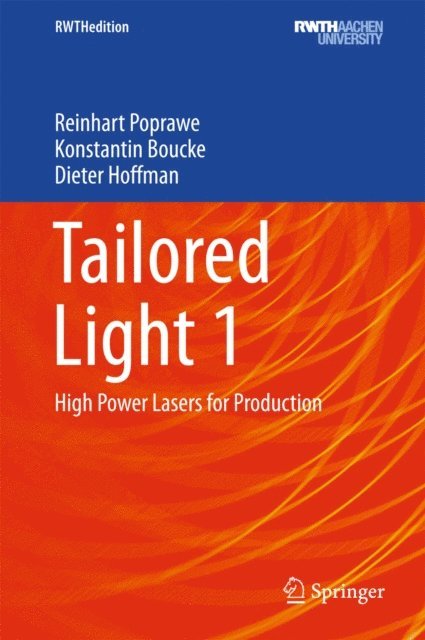 Dieter Hoffman, Konstantin Boucke, Reinhart Poprawe - Tailored Light 1, E-bok