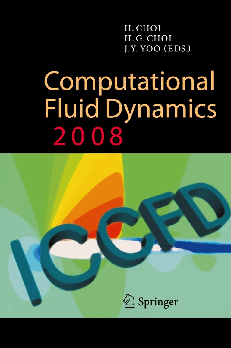 Haecheon Choi, H. G. Choi, J. Y. Yoo - Computational Fluid Dynamics 2008, Inbunden