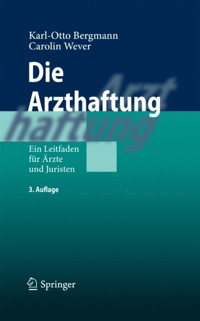 Carolin Wever, Karl Otto Bergmann - Die Arzthaftung, E-bok