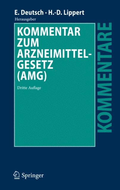 Hans-Dieter Lippert, Erwin Deutsch - Kommentar zum Arzneimittelgesetz (AMG), E-bok