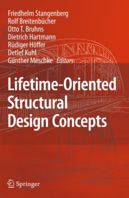 Friedhelm Stangenberg - Lifetime-Oriented Structural Design Concepts, E-bok